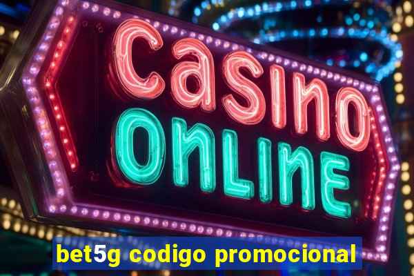 bet5g codigo promocional